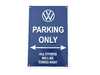 ES#4351649 - DRG04093 - VW Parking Only Metal Sign - Reserve your favorite parking spot with this debossed aluminum parking sign - Genuine Volkswagen Audi - Volkswagen