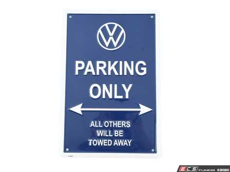 ES#4351649 - DRG04093 - VW Parking Only Metal Sign - Reserve your favorite parking spot with this debossed aluminum parking sign - Genuine Volkswagen Audi - Volkswagen