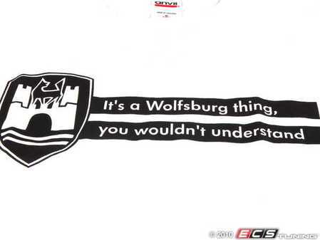 ES#2202469 - 13697S - Its A Wolfsburg Thing T-Shirt - Small (NO LONGER AVAILABLE) - Get this new Volkswagen shirt and show off your love for this great company - DriverGear - 