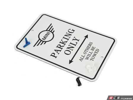 ES#4899106 - 82125B6FC44 - "MINI PARKING ONLY" SIGN - Mounts anywhere to tell people who parks in the spot! - Genuine MINI - MINI