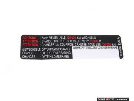 ES#277744 - 059010158A - Timing Belt Service Sticker - 75,000 Mile Interval - Keep track of your timing belt service - Genuine Volkswagen Audi - Audi Volkswagen
