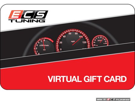 ES#2710386 - ECSEGC -  Virtual Gift Card - The perfect gift for every car enthusiast, available in denominations from $50 to $1000! Add to cart to choose the value of the gift card.

Call in for assistance when ordering. - ECS Gift Cards - Audi BMW Volkswagen Mercedes Benz MINI Porsche