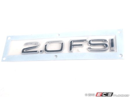 ES#5275 - 8h0853743a2zz - "2.0FSI" Emblem - (NO LONGER AVAILABLE) - All Chrome European font stick on emblem - Genuine European Volkswagen Audi - 