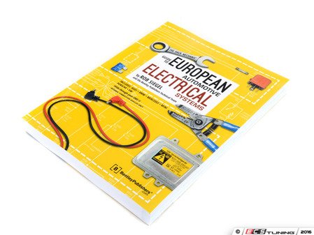 ES#3108089 - BHME - The Hack Mechanic Guide To European Automotive Electrical Systems - (NO LONGER AVAILABLE) - Take the mystery out of electrical gremlins and learn new skills! - Bentley - 