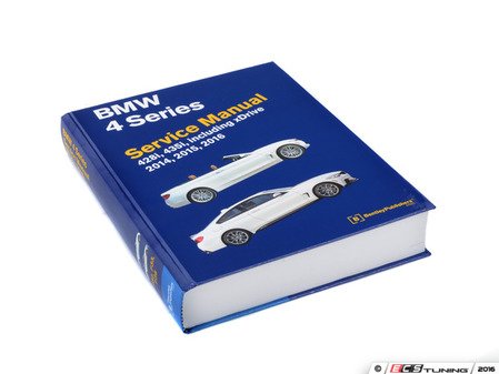 ES#3184336 - B416 - BMW 4 Series (2014-2016) Service Manual - A must have for any Do-It-Yourselfer! Includes 1078 pages of maintenance, service, and repair information! - Bentley - BMW