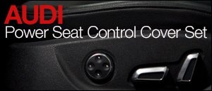 Audi Power Seat Control Cover Set