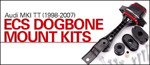 Audi MKI TT ECS Dogbone Mount Kits