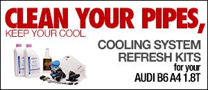 Audi B6 A4 1.8T Cooling System Refresh Kits