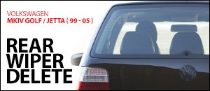 Volkswagen MKIV Rear Wiper Delete