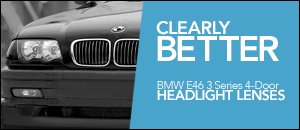 BMW E46 3 Series 4-Door Headlight Lenses