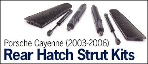 Porsche Cayenne (03-06) Rear Hatch Strut Kits