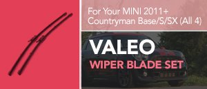 Valeo Wiper Blades - MINI Countryman 2011+ 