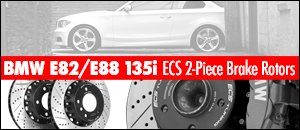 BMW E82/E88 135i ECS 2-Piece Brake Rotors