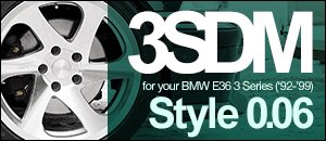 3SDM Style 0.06 Wheel Sets - BMW E36 3 Series