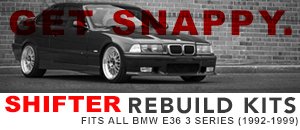 Shifter Rebuild Kits for Your BMW E36 3 Series 92-99