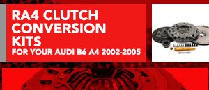 RA4 Clutch Conversion Kits For Audi B6 A4