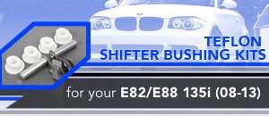 Shifter Rebuild Kits for Your BMW E82/E88 135i