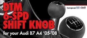 DTM 6-speed Shift Knob - Audi B7 A4 (05-08)