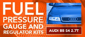 Fuel Pressure Gauge & Regulator Kits - Audi B5 S4 2.7T
