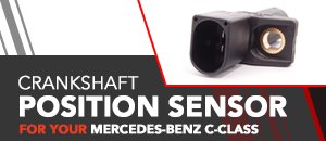Crankshaft Position Sensor for Mercedes-Benz C-Class