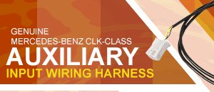 Auxiliary Input Wiring Harness -Mercedes-Benz CLK-Class