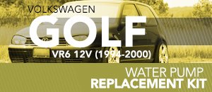 VW MKIII Golf VR6 12V Water Pump Replacement Kit