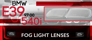 BMW E39 540i Ziza Fog Light Lenses