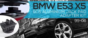 BMW E53 X5 ECS Jack Pad Adapter Kit