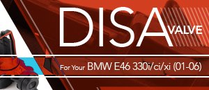 BMW E46 330i/ci/xi DISA Valve