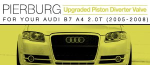 Audi B7 A4 2.0T Pierburg Upgraded Piston Diverter Valve