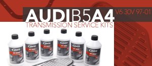 AUDI B5 A4 V6 Transmission Service Kits