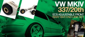 VW MKIV 337/20th ECS Adjustable Sway Bar End Links