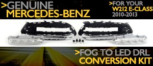 Mercedes Bens W212 E-Class Fog to LED DRL Kit
