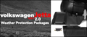 VW MKIV Jetta 2.0 Weather Protection Packages