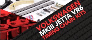 Volkswagen MKIII Jetta VR6 Timing Chain Kits