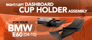 BMW E60 5 Series Right/Left Cup Holder Assemblies