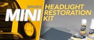 R50/R53 MINI Cooper Base/S/JCW Headlight Restoration