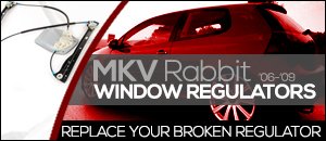 VW MKV Rabbit Window Regulators