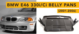 BMW E46 330i/Ci Belly Pan Kits