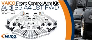 Audi B5 A4 1.8T FWD Vaico Front Control Arm Kit