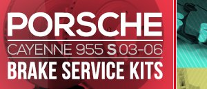 Porsche 955 Cayenne S Brake Service Kits