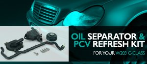 Mercedes W203 C Class Oil Separator & PCV Refresh Kit