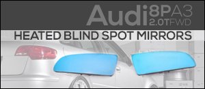 Audi 8P A3 2.0T FWD Heated Blind Spot Mirrors