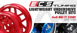 Audi MKI TT 225HP ECS Lightweight Underdrive Pulleys