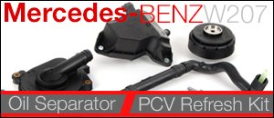 Mercedes-Benz W207 E350 Oil Separator & PCV Refresh Kit