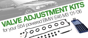 BMW E46 M3 S54 Valve Adjustment Kits