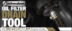 Schwaben Oil Filter Housing Drain Tool Golf 2.0T FSI 