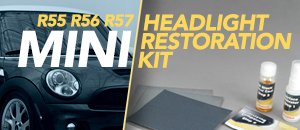 MINI R55 R56 R57 Headlight Restoration Kit