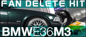 BMW E36 S50 M3 Fan Delete Kit