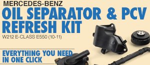 Mercedes-Benz W212 E550 Oil Separator & PCV Refresh Kit